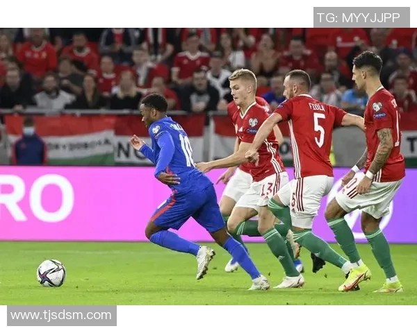 英格兰与匈牙利友谊赛精彩回顾双方球员表现引人瞩目 英格兰与匈牙利友谊赛精彩回顾双方球员表现引人瞩目